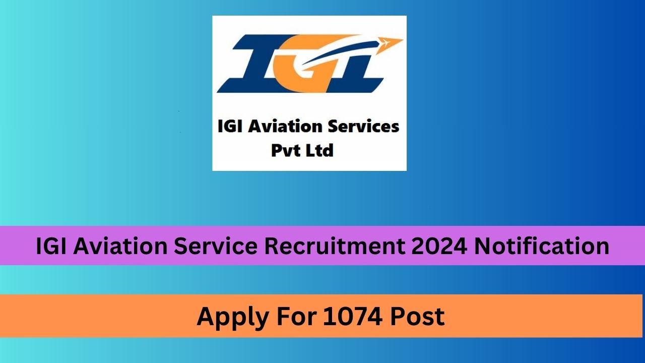 IGI Aviation Service Recruitment 2024