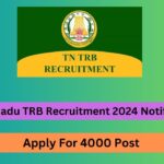 Tamil Nadu TRB Recruitment 2024