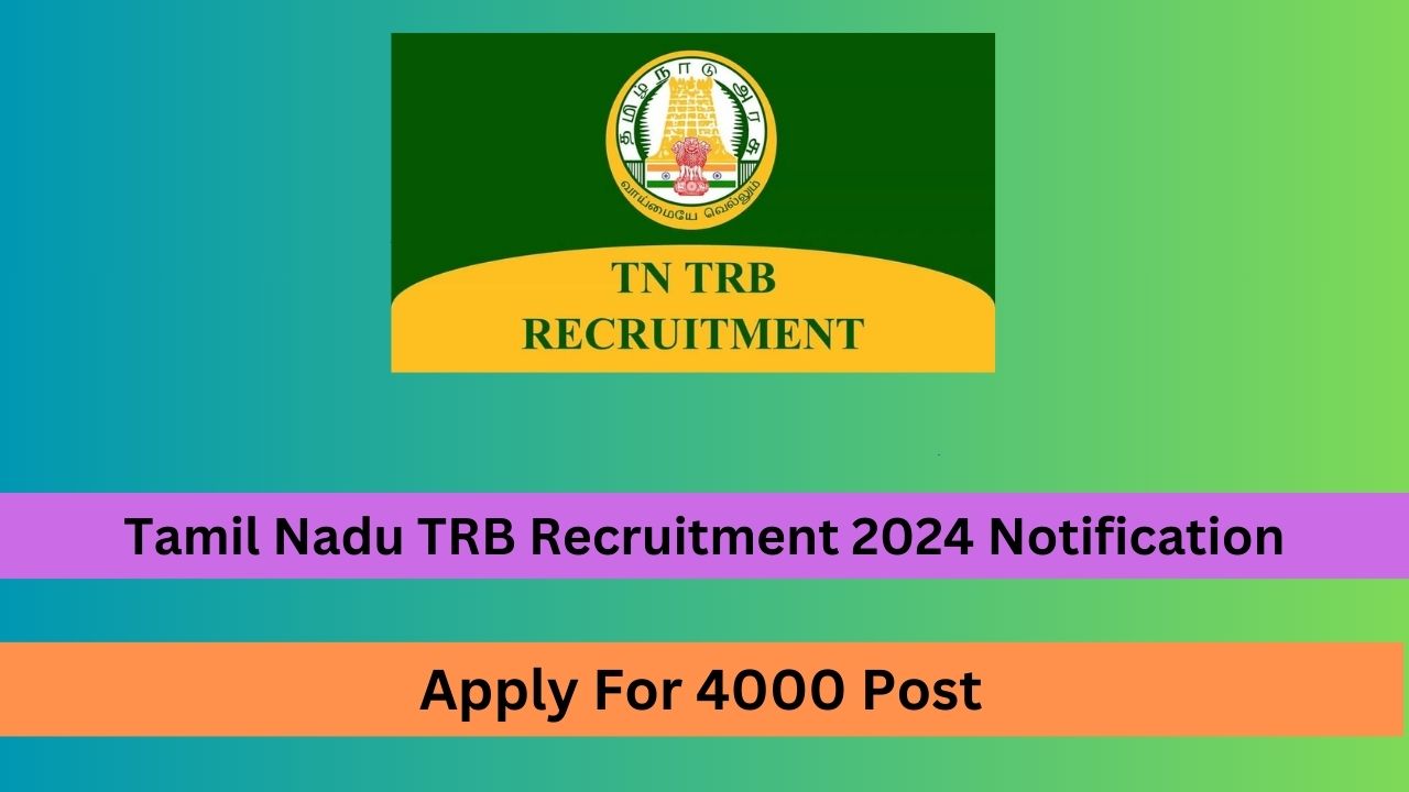 Tamil Nadu TRB Recruitment 2024