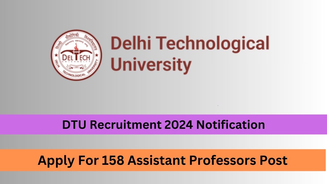 DTU Recruitment 2024