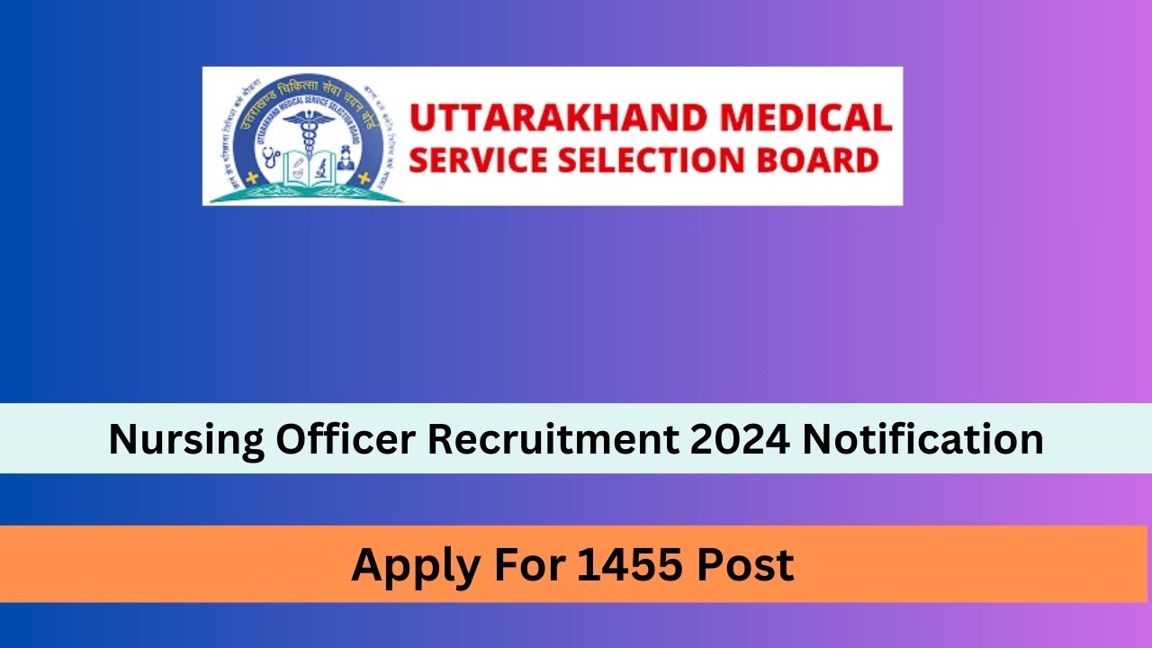 Nursing Officer Recruitment 2024